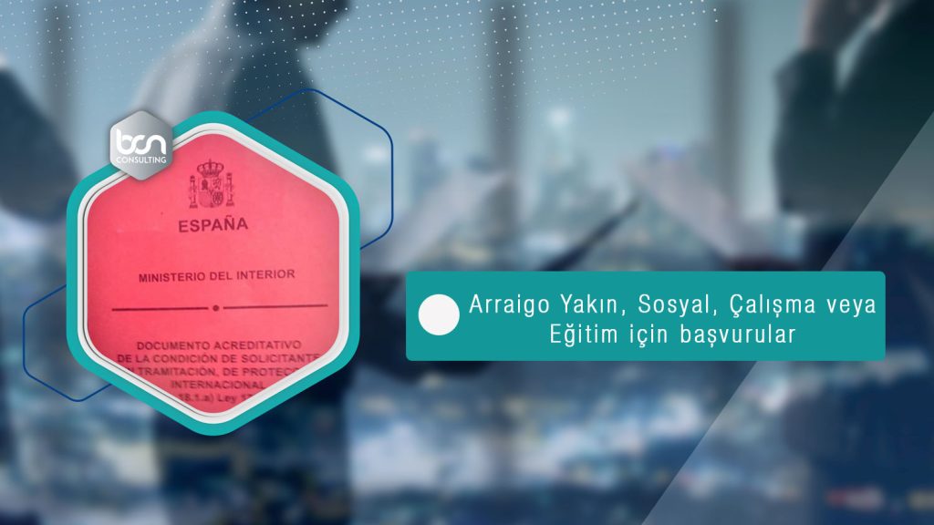 Arraigo Yakın, Sosyal, Çalışma veya Eğitim için başvurular.
