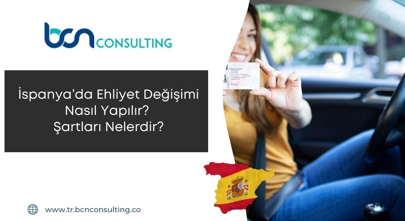 İspanya’da Ehliyet Değişimi Nasıl Yapılır Şartları Nelerdir