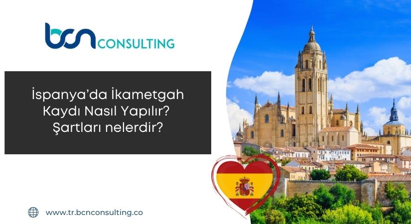 İspanya’da İkametgah Kaydı Nasıl Yapılır? Şartları nelerdir?