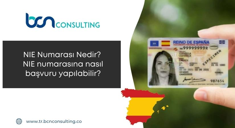 NIE Numarası Nedir? NIE numarasına nasıl başvuru yapılabilir?